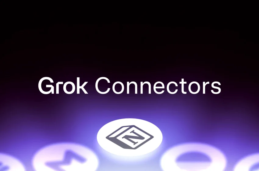  رونمایی Grok از کانکتورهای جدید نسخه‌های وب، iOS و اندروید