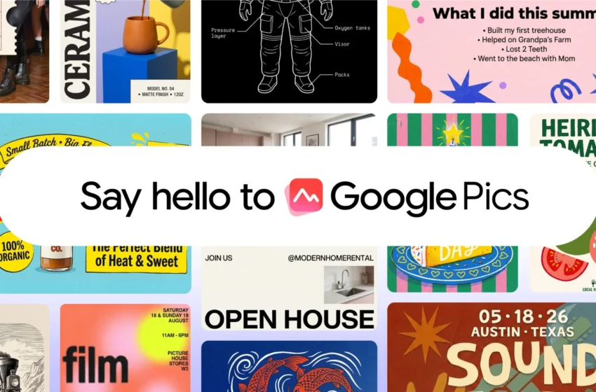  با Google Pics آسان‌تر از قبل پست و پوستر بسازید
