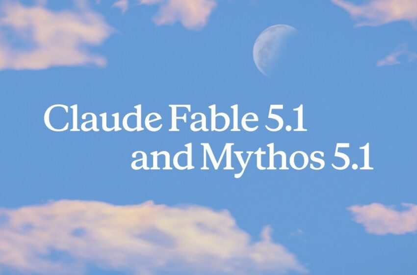  بازگشت آنتروپیک به صدر با Fable 5.1 و Mythos 5.1