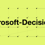 Microsoft-Decision-1؛ مدل تحلیلی مایکروسافت برای تصمیم‌گیری سریع و ارزان با هوش مصنوعی